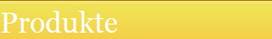 Produkte